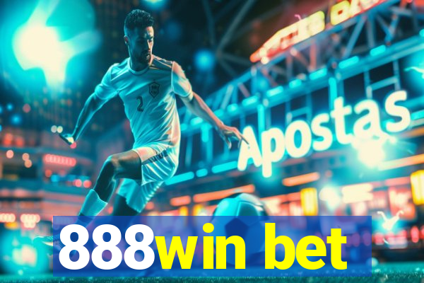 888win bet